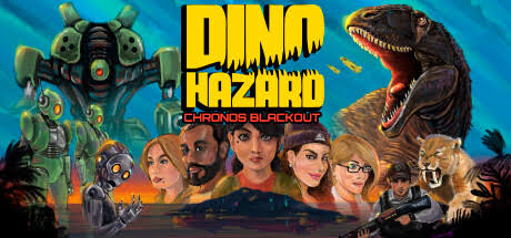 安卓手机游戏《Dino HazardChronos Blackout恐龙危机》[完整版]Steam移植-仄言资源社