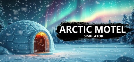 【端游推荐】北极汽车旅馆模拟器v1.0.1中文（解压即玩）-仄言资源社